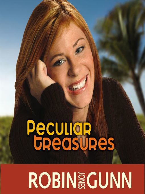 Title details for Peculiar Treasures by Robin Jones Gunn - Available
